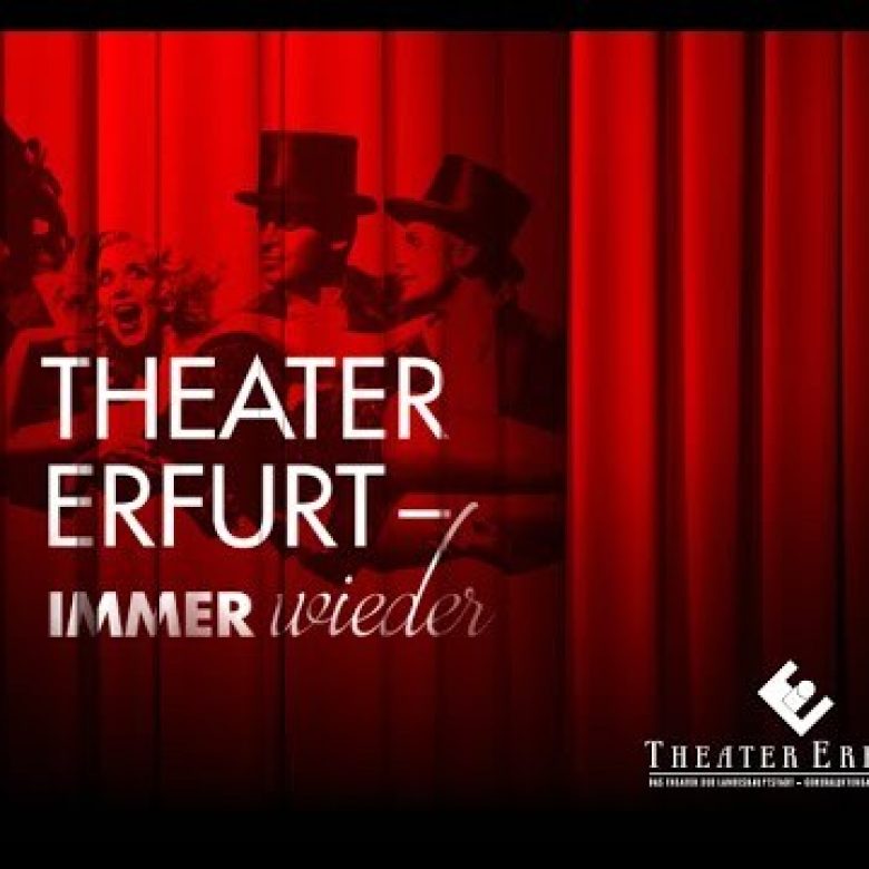 Theater Erfurt - Immer wieder